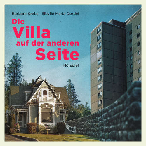 Hoerbuch Die Villa auf der anderen Seite - Raphael Hausmann - Barbara Krebs