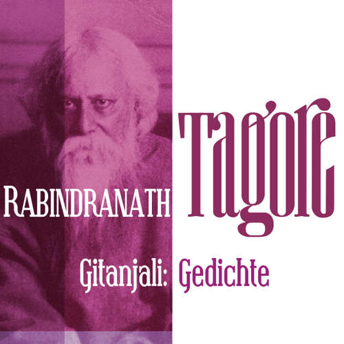 Hoerbuch Gitanjali: Gedichte - Rabindranath Tagore - Jürgen Fritsche
