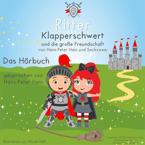 Hoerbuch Ritter Klapperschwert und die große Freundschaft - Hans-Peter Hain - Hans-Peter Hain