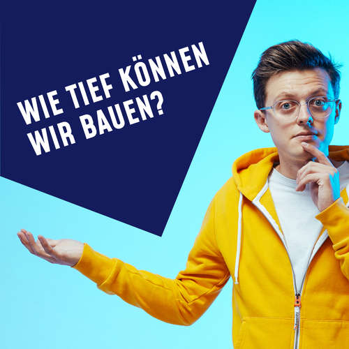Hoerbuch Folge 19: Wie tief können wir bauen? -  - Jacob Beautemps