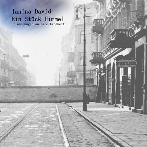 Hoerbuch Ein Stück Himmel - Janina David - Lisa Rauen