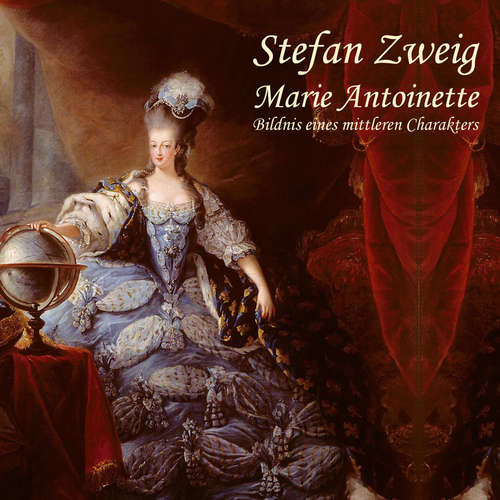 Hoerbuch Marie Antoinette - Stefan Zweig - Jan Koester