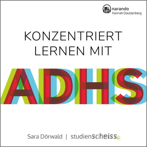 Hoerbuch Konzentriert lernen mit ADHS - Sara Dörwald - Hannah Dautzenberg