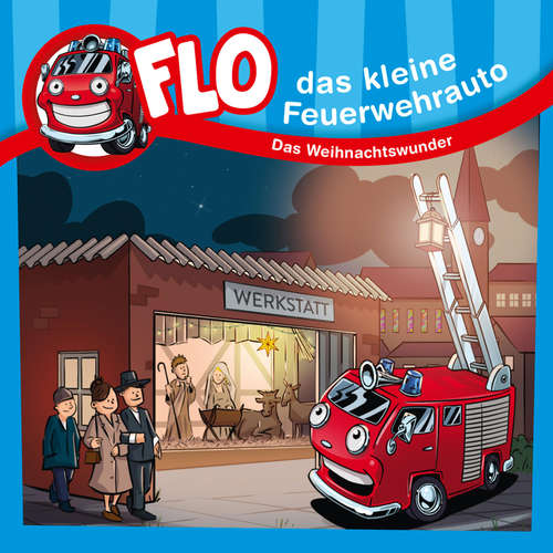 Hoerbuch Das Weihnachtswunder - Flo das kleine Feuerwehrauto - Olaf Baden
