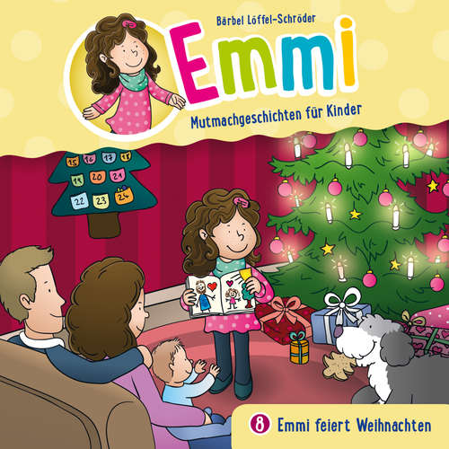 Hoerbuch 08: Emmi feiert Weihnachten - Bärbel Löffel-Schröder - Dania König