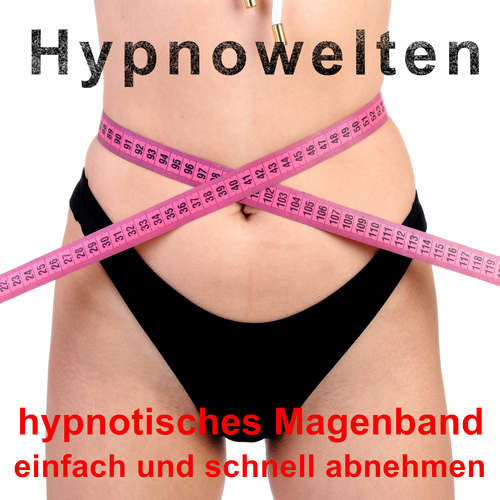 Hoerbuch hypnotisches Magenband - Hypnowelten - Michael Gorka