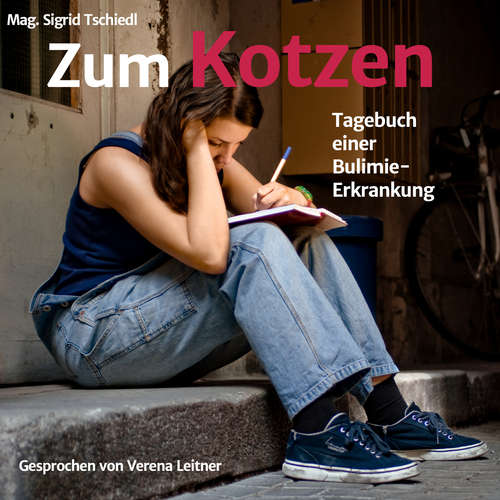 Hoerbuch Zum Kotzen - Mag. Sigrid Tschiedl - Verena Leitner