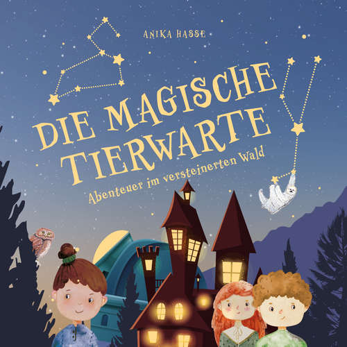 Hoerbuch DIE MAGISCHE TIERWARTE - Anika Hasse - Heiko Grauel