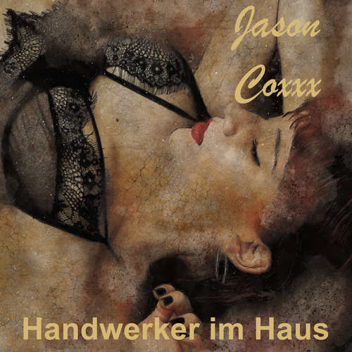 Hoerbuch Handwerker im Haus - Jason Coxxx - Jason Coxxx