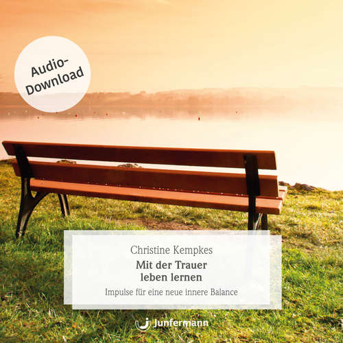 Hoerbuch Mit der Trauer leben lernen - Christine Kempkes - Thomas Krause