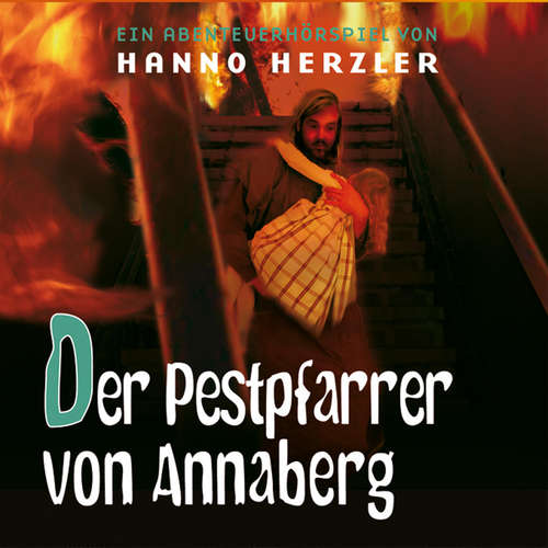 Hoerbuch 23: Der Pestpfarrer von Annaberg - Hanno Herzler - Katharina Röhm