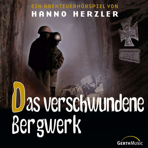 Hoerbuch 22: Das verschwundene Bergwerk - Hanno Herzler - Katharina Röhm