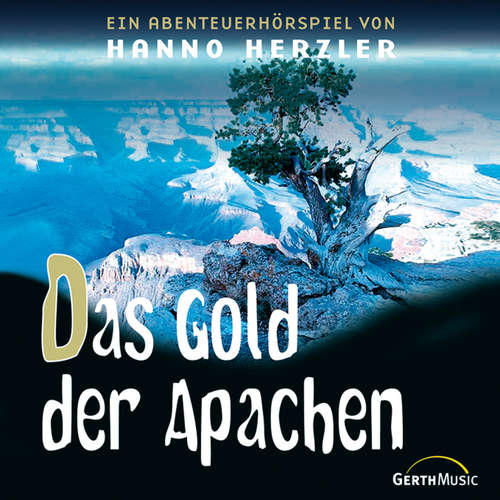 Hoerbuch 20: Das Gold der Apachen - Hanno Herzler - Katharina Röhm