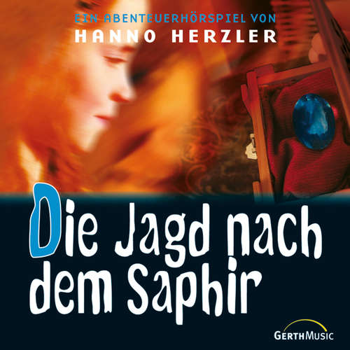 Hoerbuch 18: Die Jagd nach dem Saphir - Hanno Herzler - Katharina Röhm
