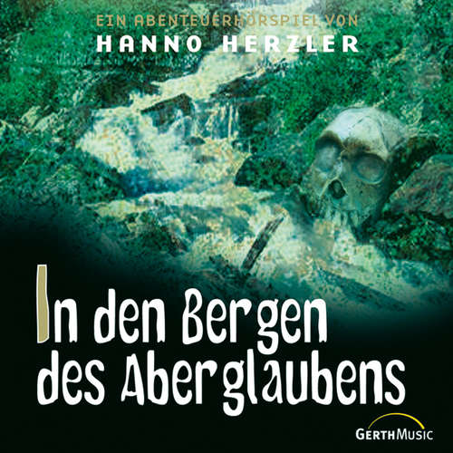 Hoerbuch 19: In den Bergen des Aberglaubens - Hanno Herzler - Katharina Röhm