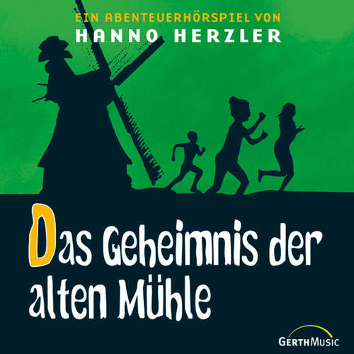 Hoerbuch 11: Das Geheimnis der alten Mühle - Hanno Herzler - Katrin Landau
