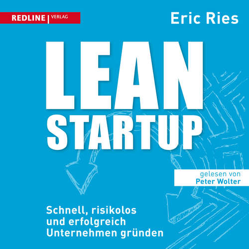 Hoerbuch Lean Startup - Eric Ries - Peter Wolter