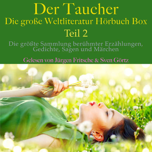 Hoerbuch Der Taucher – die große Weltliteratur Hörbuch Box, Teil 2 - Friedrich Schiller - Sven Görtz