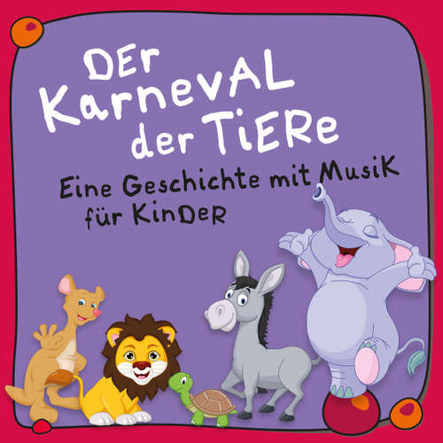 Hoerbuch Der Karneval der Tiere - Camille Saint-Saens - Jürgen Fritsche
