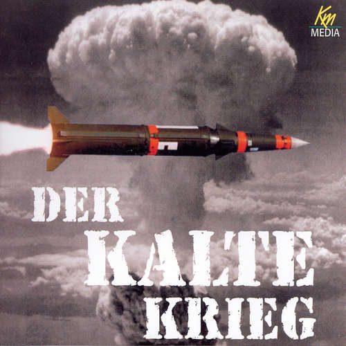 Hoerbuch Der kalte Krieg - Heinz Wagner - Torsten Michaelis