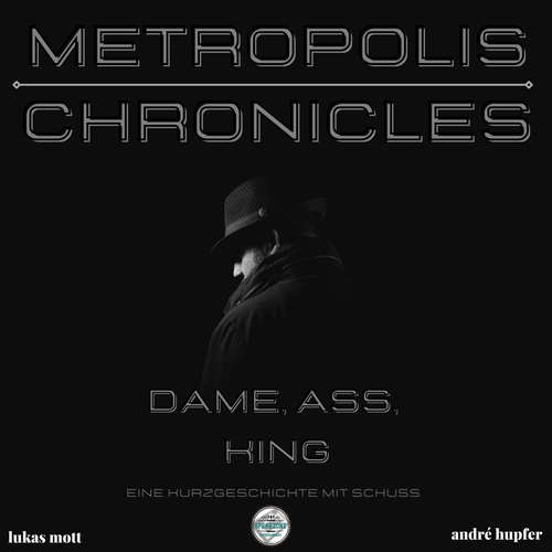 Hoerbuch Metropolis Chronicles - Lukas Mott - André Hupfer