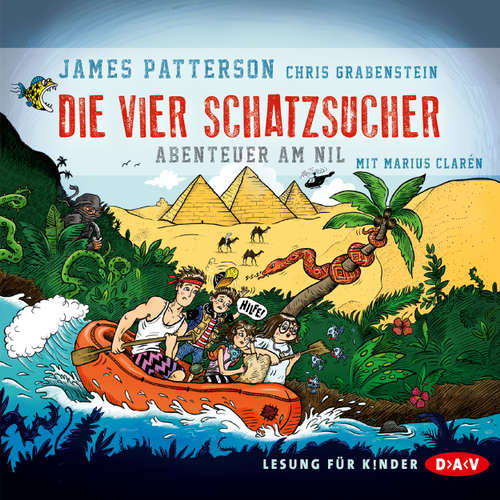 Hoerbuch Die vier Schatzsucher, Teil 2: Abenteuer am Nil (Lesung) - James Patterson - Marius Clarén Hoerbuch Die vier Schatzsucher, Teil 2: Abenteuer am Nil (Lesung) - James Patterson - Marius Clarén