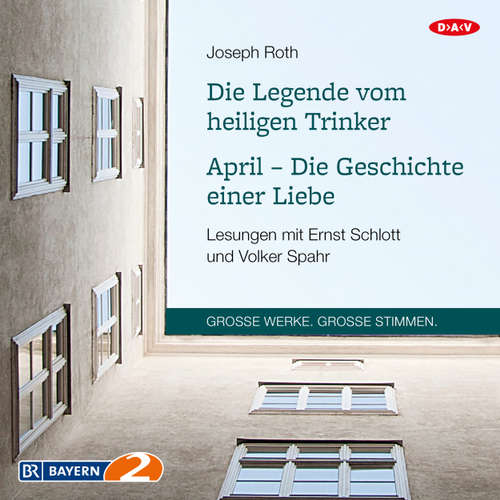 Hoerbuch Die Legende vom heiligen Trinker / April - Die Geschichte einer Liebe (Lesungen) - Joseph Roth - Ernst Schlott Hoerbuch Die Legende vom heiligen Trinker / April - Die Geschichte einer Liebe (Lesungen) - Joseph Roth - Ernst Schlott