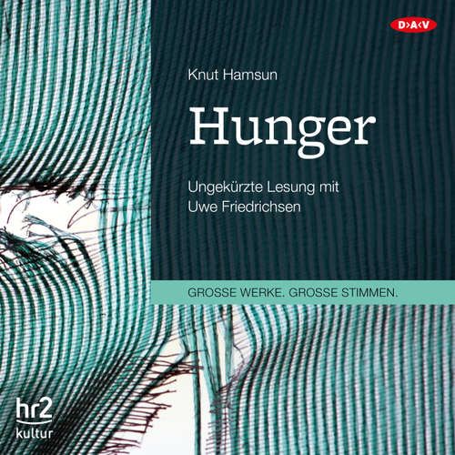 Hoerbuch Hunger - Knut Hamsun - Uwe Friedrichsen Hoerbuch Hunger - Knut Hamsun - Uwe Friedrichsen