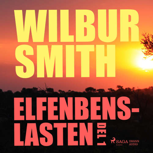 Audiokniha Elfenbenslasten, del 1 - Wilbur Smith - Christoffer Svensson Audiokniha Elfenbenslasten, del 1 - Wilbur Smith - Christoffer Svensson