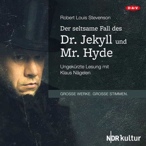 Hoerbuch Der seltsame Fall des Dr. Jekyll und Mr. Hyde - Robert Louis Stevenson - Klaus Nägelen Hoerbuch Der seltsame Fall des Dr. Jekyll und Mr. Hyde - Robert Louis Stevenson - Klaus Nägelen