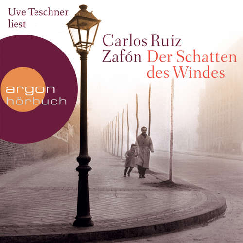 Hoerbuch Der Schatten des Windes - Carlos Ruiz Zafón - Uve Teschner Hoerbuch Der Schatten des Windes - Carlos Ruiz Zafón - Uve Teschner