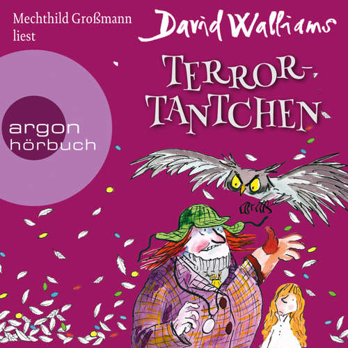 Hoerbuch Terror-Tantchen - David Walliams - Mechthild Großmann Hoerbuch Terror-Tantchen - David Walliams - Mechthild Großmann