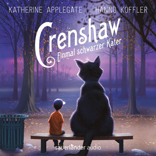 Hoerbuch Crenshaw - Einmal schwarzer Kater - Katherine Applegate - Hanno Koffler Hoerbuch Crenshaw - Einmal schwarzer Kater - Katherine Applegate - Hanno Koffler