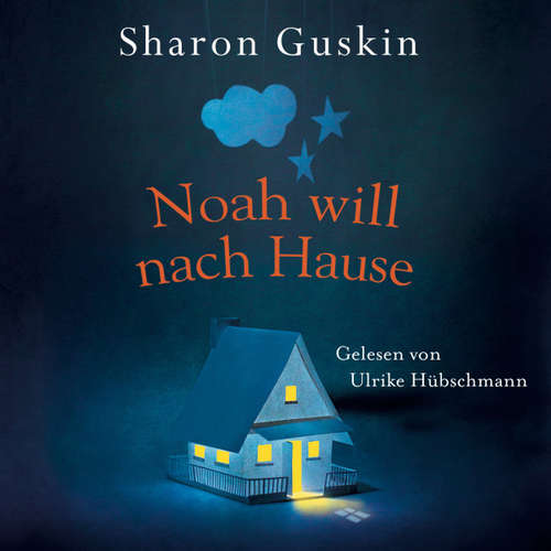 Hoerbuch Noah will nach Hause - oder Ein Junge zwischen zwei Welten - Sharon Guskin - Ulrike Hübschmann Hoerbuch Noah will nach Hause - oder Ein Junge zwischen zwei Welten - Sharon Guskin - Ulrike Hübschmann