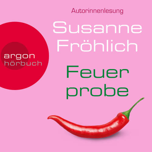Hoerbuch Feuerprobe (Autorinnenlesung) - Susanne Fröhlich - Susanne Fröhlich Hoerbuch Feuerprobe (Autorinnenlesung) - Susanne Fröhlich - Susanne Fröhlich