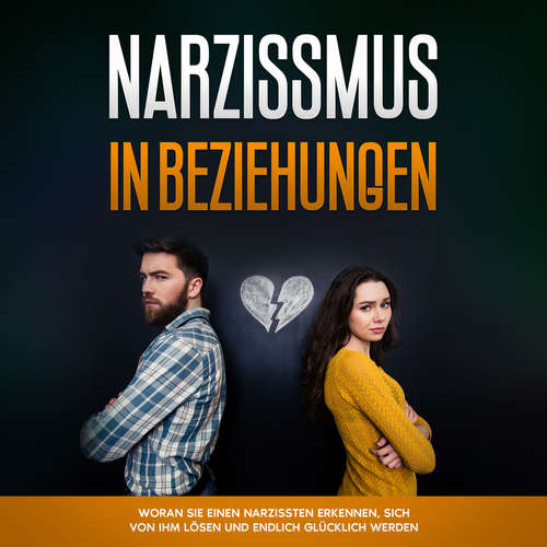Hoerbuch Narzissmus in Beziehungen: Woran Sie einen Narzissten erkennen, sich von ihm lösen und endlich glücklich werden - Annika Pütz - Anna Lucia Gustmann