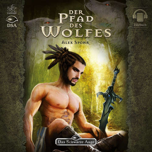 Hoerbuch Das Schwarze Auge - Der Pfad des Wolfes - Alex Spohr - Dirk Hardegen