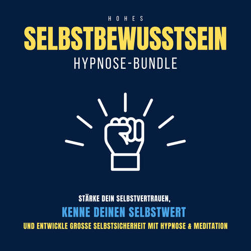 Hoerbuch Hypnose-Bundle: Hohes Selbstbewusstsein - Patrick Lynen - Patrick Lynen