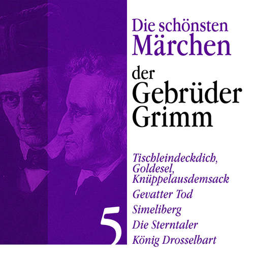 Hoerbuch König Drosselbart: Die schönsten Märchen der Gebrüder Grimm 5 - Gebrüder Grimm - Jürgen Fritsche