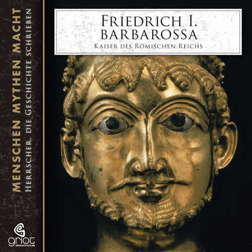 Hoerbuch Friedrich I. Barbarossa - Elke Bader - Heiner Heusinger