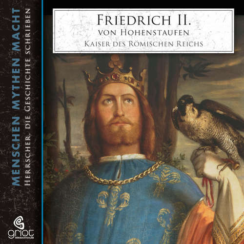Hoerbuch Friedrich II. von Hohenstaufen - Elke Bader - Heiner Heusinger