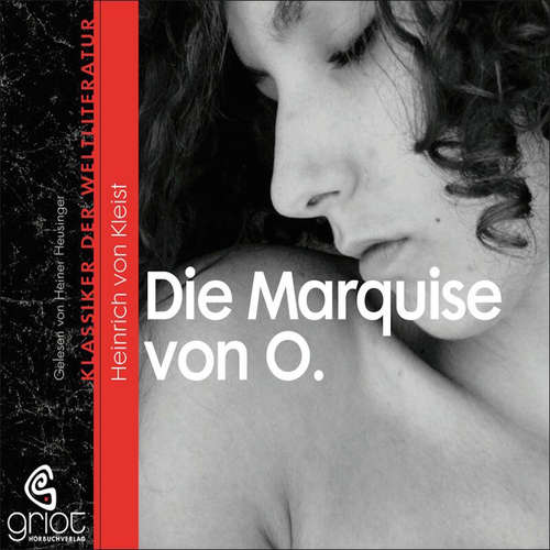 Hoerbuch Die Marquise von O. - Heinrich von Kleist - Heiner Heusinger