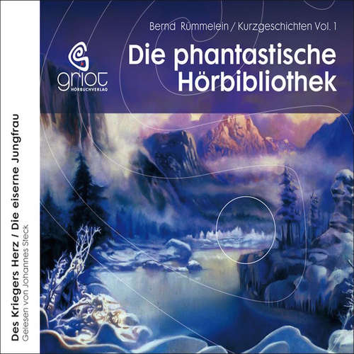 Hoerbuch Die Phantastische Hörbibliothek - Bernd Rümmelein - Johannes Steck