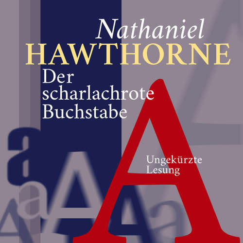 Hoerbuch Der scharlachrote Buchstabe - Nathaniel Hawthorne - Jürgen Fritsche