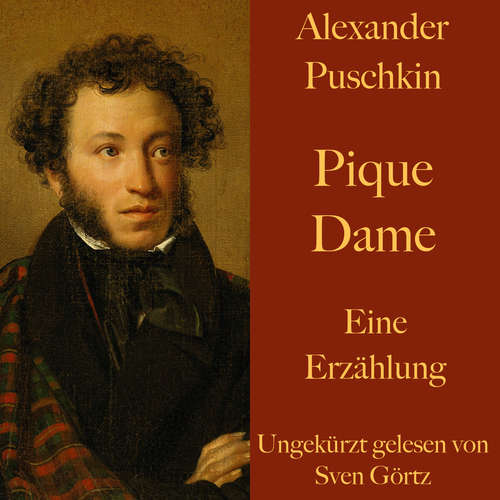 Hoerbuch Alexander Puschkin: Pique Dame - Alexander Puschkin - Sven Görtz
