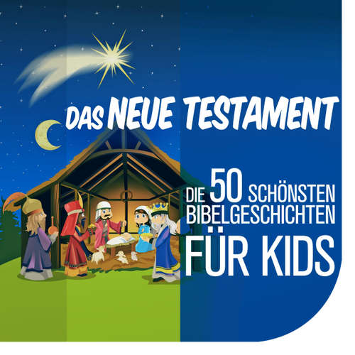Hoerbuch Die 50 schönsten Bibelgeschichten für Kids - Nina Reymann - Jürgen Fritsche