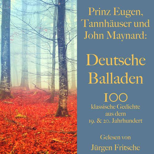 Hoerbuch Prinz Eugen, Tannhäuser und John Maynard: Deutsche Balladen - Ferdinand Freiligrath - Jürgen Fritsche