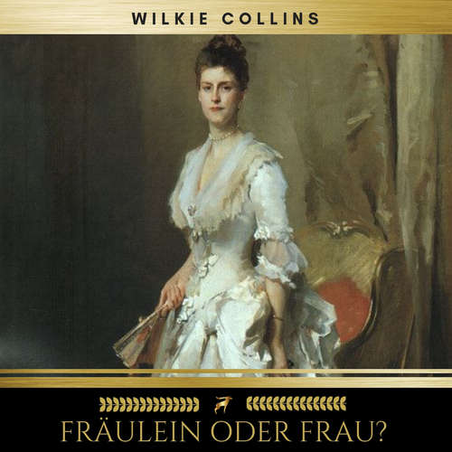 Hoerbuch Fräulein oder Frau? - Wilkie Collins - Stephanie Koop