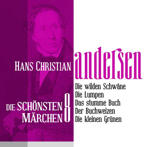 Hoerbuch Die wilden Schwäne: Die schönsten Märchen von Hans Christian Andersen 8 - Hans Christian Andersen - Jürgen Fritsche