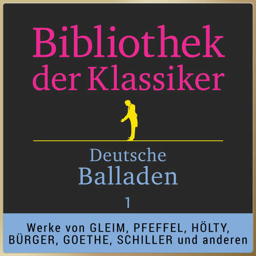 Hoerbuch Bibliothek der Klassiker: Deutsche Balladen 1 - Gottlieb Konrad Pfeffel - Fritsche,Jürgen